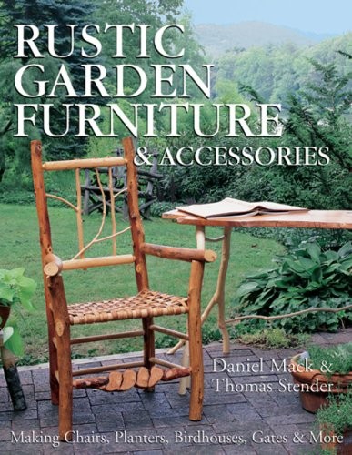 Rustic garden furniture and - rustic,
